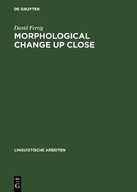 Enlarge image Cover: Morphological Change Up Close - De Gruyter