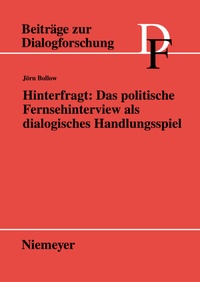 Abbildung von: Hinterfragt: Das politische Fernsehinterview als dialogisches Handlungsspiel - De Gruyter