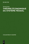 Cover: Th&eacute;orie &eacute;conomique du syst&egrave;me f&eacute;odal - De Gruyter Mouton