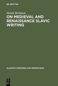 Enlarge image Cover: On Medieval and Renaissance Slavic Writing - De Gruyter Mouton