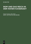 Cover: Rom und das Reich in der Hohen Kaiserzeit / Die Struktur des Reiches - De Gruyter