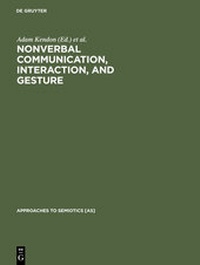 Abbildung von: Nonverbal Communication, Interaction, and Gesture - De Gruyter Mouton
