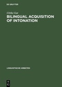 Cover: Bilingual Acquisition of Intonation - De Gruyter