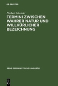 Cover: Termini zwischen wahrer Natur und willk&uuml;rlicher Bezeichnung - De Gruyter
