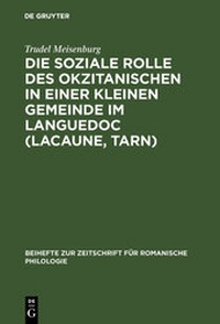 Abbildung von: Die soziale Rolle des Okzitanischen in einer kleinen Gemeinde im Languedoc (Lacaune, Tarn) - De Gruyter Mouton