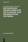 Cover: Methodische Grundlagen f&uuml;r die Planung von Informationssystemen - De Gruyter