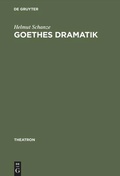 Cover: Goethes Dramatik - De Gruyter
