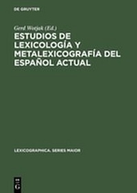 Abbildung von: Estudios de lexicología y metalexicografía del español actual - De Gruyter
