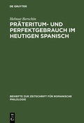 Cover: Pr&auml;teritum- und Perfektgebrauch im heutigen Spanisch - De Gruyter Mouton