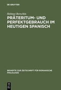 Cover: Pr&auml;teritum- und Perfektgebrauch im heutigen Spanisch - De Gruyter Mouton