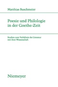 Cover: Poesie und Philologie in der Goethe-Zeit - De Gruyter