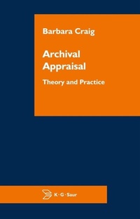 Abbildung von: Archival Appraisal - De Gruyter Saur