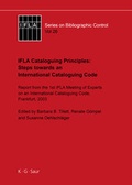 Cover: IFLA Cataloguing Principles: Steps towards an International Cataloguing Code - De Gruyter
