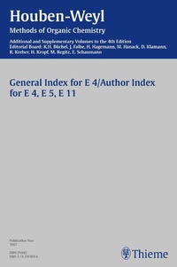 Abbildung von: Houben-Weyl Methods of Organic Chemistry General Index E 4, E5, E 11, 4th Edition Supplement - Thieme