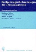 Cover: R&ouml;ntgenologische Grundlagen der Thoraxdiagnostik - Thieme