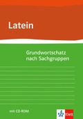 Cover: Grundwortschatz Latein nach Sachgruppen - Klett