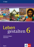 Cover: Leben gestalten 6. Ausgabe Bayern - Klett