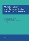 Cover: Marketing Library and Information Services: International Perspectives - De Gruyter Saur