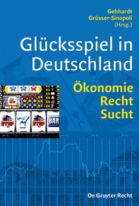 Abbildung von: Glücksspiel in Deutschland - De Gruyter