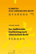 Cover: Der multimodale Frachtvertrag nach chinesischem Recht - De Gruyter