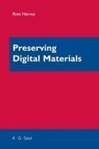 Abbildung von: Preserving Digital Materials - De Gruyter