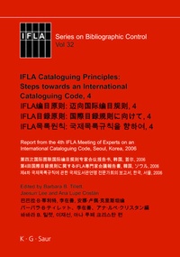 Abbildung von: IFLA Cataloguing Principles: Steps towards an International Cataloguing Code, 4 - De Gruyter Saur