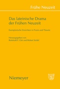 Cover: Das lateinische Drama der Fr&uuml;hen Neuzeit - De Gruyter