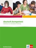 Cover: deutsch.kompetent. f&uuml;r berufliche Schulen - Klett