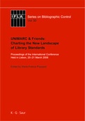 Cover: UNIMARC & Friends: Charting the New Landscape of Library Standards - De Gruyter