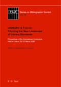 Cover: UNIMARC & Friends: Charting the New Landscape of Library Standards - De Gruyter Saur
