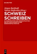 Cover: Schweiz schreiben - De Gruyter