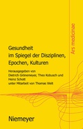 Cover: Gesundheit im Spiegel der Disziplinen, Epochen, Kulturen - De Gruyter