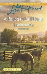 Enlarge image Cover: A Ranch to Call Home - Love Inspired Larger Print