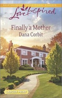 Enlarge image Cover: Finally a Mother - Love Inspired Larger Print
