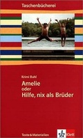 Cover: Amelie oder Hilfe, nix als Br&uuml;der - Klett