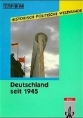 Cover: Historisch-Politische Weltkunde / Deutschland seit 1945 - Klett