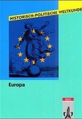 Cover: Historisch-Politische Weltkunde / Europa - Klett