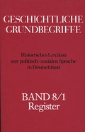 Cover: Geschichtliche Grundbegriffe. Historisches Lexikon zur politisch-sozialen... - Klett-Cotta