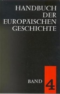 Cover: Handbuch der europ&auml;ischen Geschichte / Europa im Zeitalter des Absolutismus und der Aufkl&auml;rung (Handbuch der europ&auml;ischen Geschichte, Bd. 4) - Klett-Cotta