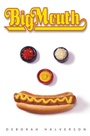 Cover: Big Mouth - Delacorte Press