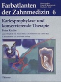 Cover: Band 6: Kariesprophylaxe und konservierende Therapie - Thieme