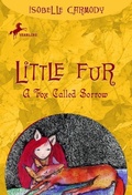 Cover: Little Fur #2: A Fox Called Sorrow - Random House Books for Young Readers