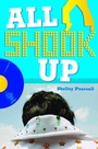 Cover: All Shook Up - Knopf Books for Young Readers