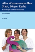 Cover: Alles Wissenswerte &uuml;ber Staat, B&uuml;rger, Recht - Thieme