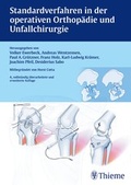 Cover: Standardverfahren in der operativen Orthop&auml;die und Unfallchirurgie - Thieme