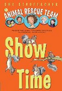 Enlarge image Cover: Animal Rescue Team: Show Time - Random House Inc