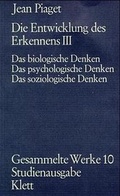 Cover: Gesammelte Werke / Die Entwicklung des Erkennens III. (Gesammelte Werke, Bd. 10) - Klett-Cotta