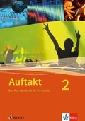 Cover: Auftakt: Das Pop-Chorbuch f&uuml;r die Schule 2 - Klett