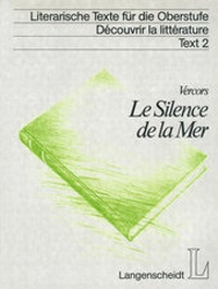Abbildung von: Literarische Texte für die Oberstufe / Le Silence de la Mer - Klett