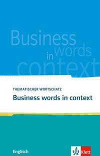 Enlarge image Cover: Business words in context - Klett